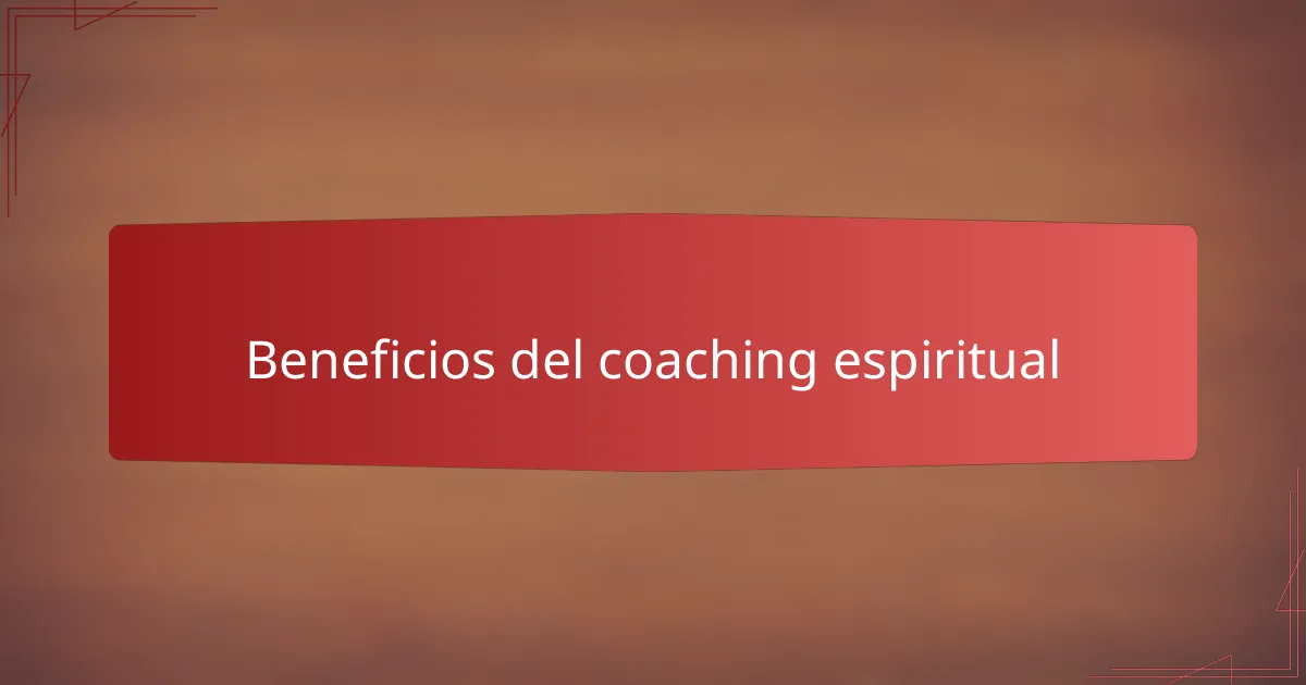 Beneficios del coaching espiritual