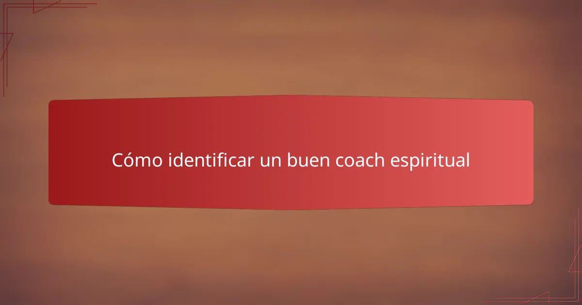 Cómo identificar un buen coach espiritual