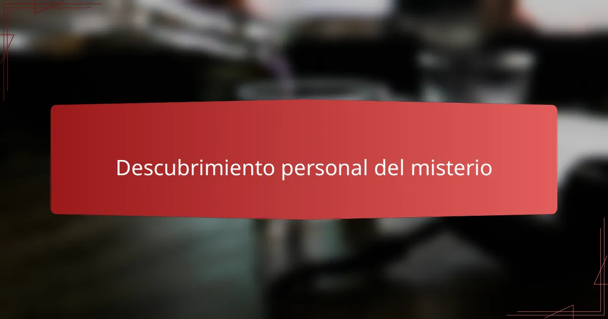 Descubrimiento personal del misterio