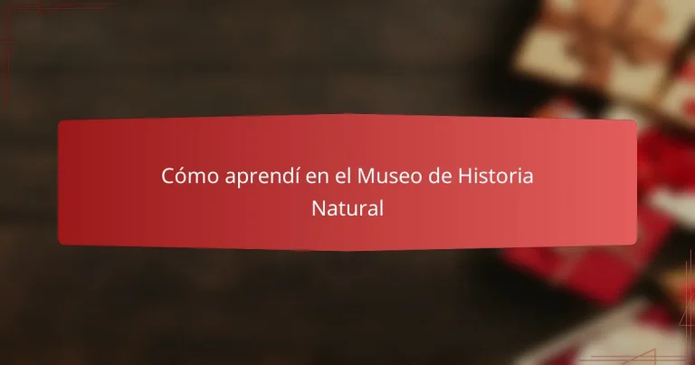 Cómo aprendí en el Museo de Historia Natural