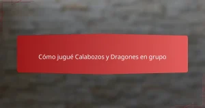 Cómo jugué Calabozos y Dragones en grupo