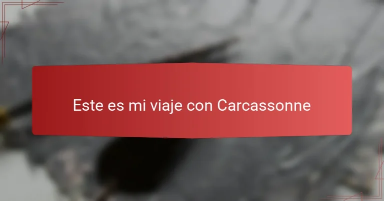 Este es mi viaje con Carcassonne