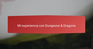 Mi experiencia con Dungeons & Dragons