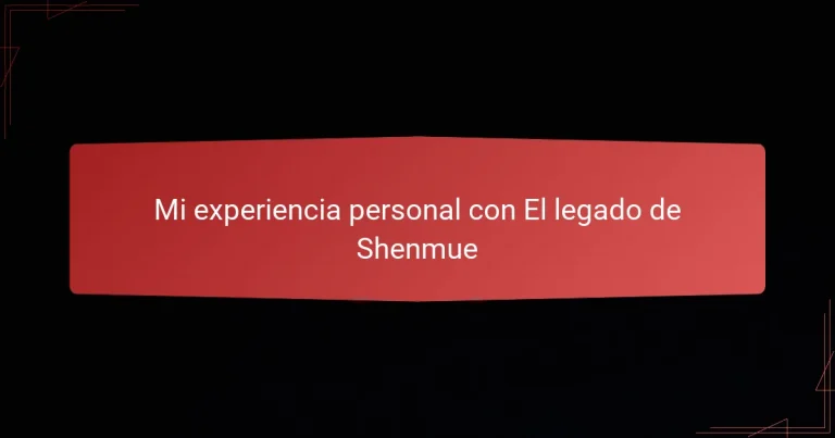 Mi experiencia personal con El legado de Shenmue
