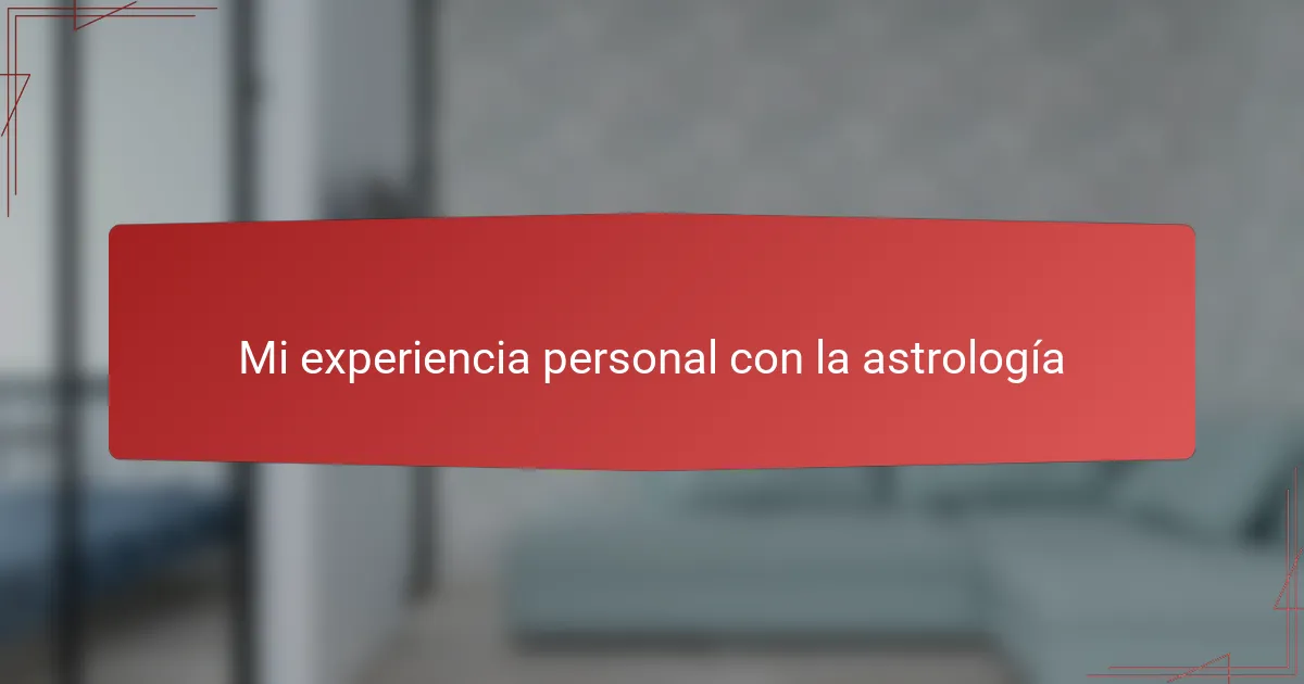 Mi experiencia personal con la astrología