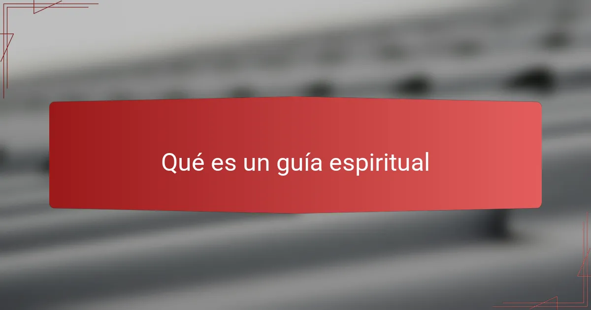 Qué es un guía espiritual